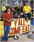 Book Cover Image. Title: Y'All Come Eat, Author: by Jamie  Deen