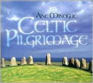 Celtic Pilgrimage by Aine Minogue: CD Cover
