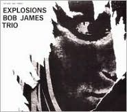 Explosions by Bob James Trio: CD Cover
