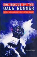 Rescue of the Gale Runner Death Heroism and the U S Coast Guard