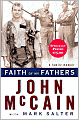 Book Cover Image. Title: Faith of My Fathers: A Family Memoir, Author: by John  McCain