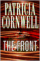 Book Cover Image. Title: The Front, Author: by Patricia  Cornwell