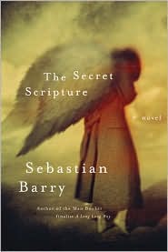 The Secret Scripture by Sebastian Barry: Book Cover