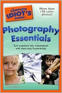 The Complete Idiots Guide to Photography Essentials