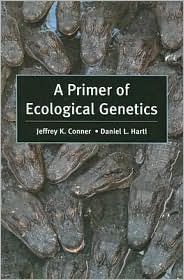 A Primer of Ecological Genetics by Jeffrey K. Conner: Book Cover