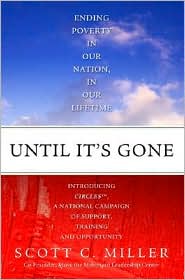 Until It's Gone: Ending Poverty in Our Nation, in Our Lifetime