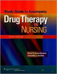 Study Guide to Accompany Drug Therapy in Nursing by Diane S Aschenbrenner: Book Cover