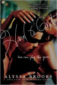 Hard to Get by Alyssa Brooks: Book Cover