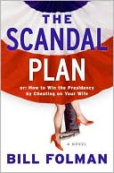 Scandal Plan by Bill Folman