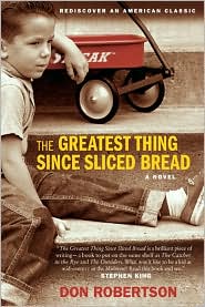 The Greatest Thing Since Sliced Bread by Don Robertson: Book Cover