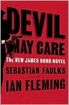 Book Cover Image. Title: Devil May Care (James Bond 007 Series), Author: by Sebastian  Faulks