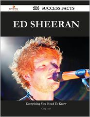 Ed Sheeran 184 Success Facts - Everything You Need to Know 