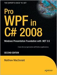 Pro WPF in C# 2008 by Matthew MacDonald: Book Cover