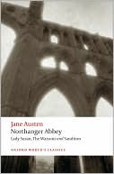 Northanger Abbey, Lady Susan, The Watsons, Sanditon, New ed. by Jane Austen