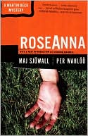 Roseanna 
by Maj Sjowall, 
Per Wahloo, 
Lois Roth
(Translator)
(Orig Publ 1976)
read more
