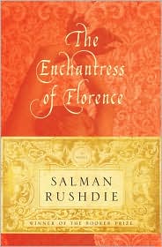 The Enchantress of Florence by Salman Rushdie: Book Cover