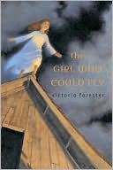 The Girl Who Could Fly by Victoria Forester: Book Cover