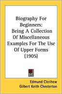 Biography for Beginners: Being a Collection of Miscellaneous Examples
