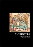 Antidotes Principles and Clinical Applications