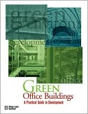Green Office Buildings A Practical Guide to Development