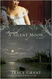 Beneath a Silent Moon by Tracy Grant: Book Cover