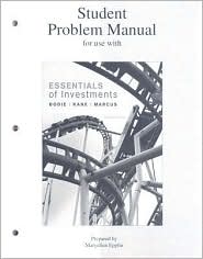 Student Problem Manual for Use with Essentials of Investments by Zvi Bodie: Book Cover