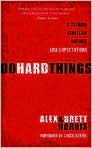 Book Cover Image. Title: Do Hard Things: A Teenage Rebellion Against Low Expectations, Author: by Alex  Harris