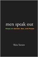Men Speak Out by Shira Tarrant