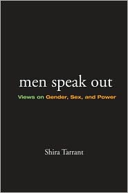 Men Speak Out by Shira Tarrant: Book Cover