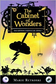 The Cabinet of Wonders (The Kronos Chronicles Series #1) by Marie Rutkoski: Book Cover