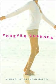 Forever Changes by Brendan Halpin: Book Cover