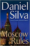 Moscow Rules by Daniel Silva