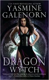 Dragon Wytch (Sisters of the Moon Series #4) by Yasmine Galenorn: Book Cover