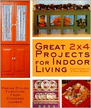 Great 2x4 Projects for Indoor Living by Stevie Henderson: Book Cover