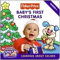 Book Cover Image. Title: Baby's First Christmas: Learning about Colors, Author: by Lauren  Gaede