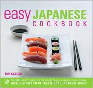 Easy Japanese Cookbook: The Step-by-Step Guide to Deliciously Easy Japanese Food at Home