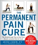 The Permanent Pain Cure by Ming Chew