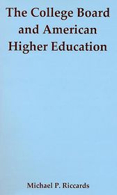 The College Board and American Higher Education
