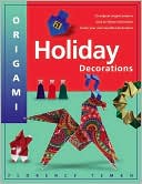 Origami Holiday Decorations: For Christmas, Hanukkah, and Kwanza