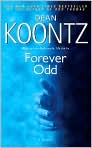 Book Cover Image. Title: Forever Odd (Odd Thomas Series #2), Author: by Dean  Koontz