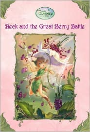 Beck and the Great Berry Battle by Laura Driscoll: Book Cover