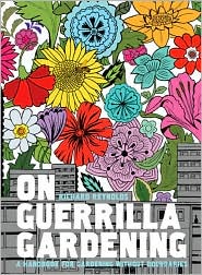 On Guerrilla Gardening by Richard Reynolds: Book Cover