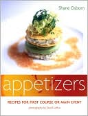 Appetizers: Recipes for First Course or Main Event
