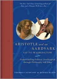 Aristotle and an Aardvark Go to Washington by Thomas Cathcart: Book Cover