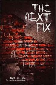 The Next Fix by Matt Wallace: Book Cover