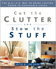 Cut the Clutter and Stow the Stuff by Lori Baird: Book Cover
