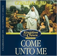 The Kingdom and the Crown, Volume 2 by Gerald N. Lund: CD Audiobook Cover