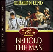The Kingdom and the Crown, Volume 3 by Gerald N. Lund: CD Audiobook Cover