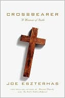 Crossbearer: 
A Memoir of Faith
by Joe Eszterhas
(Sept. 2008)
read more
