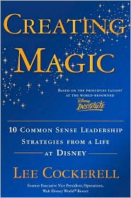Creating Magic by Lee Cockerell: Book Cover
